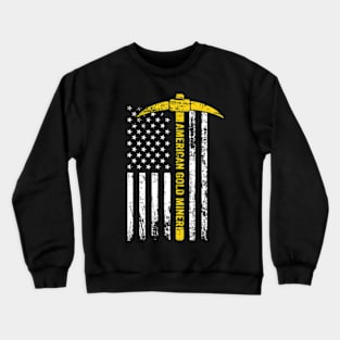 American Gold Miner Crewneck Sweatshirt